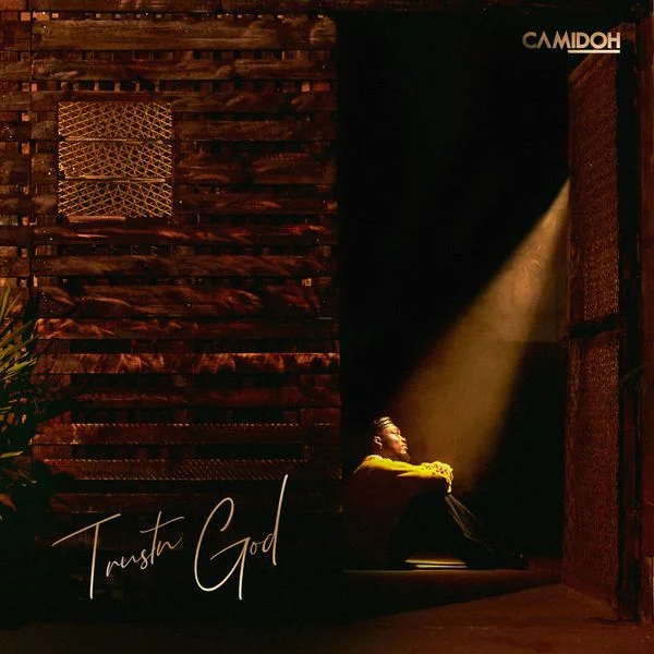 Camidoh – Trustn God (Mp3 download)