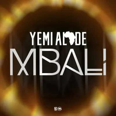 Yemi Alade – Mbali (Mp3 Download)